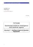 TDT4280 Distributed Artificial Intelligence and Artificial Agents