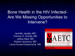 Bone Health in the HIV Infected-Are We Missing Opportunities to