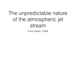 The unpredictable nature of the atmospheric jet stream