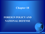 Chapter 18 FOREIGN POLICY AND NATIONAL DEFENSE