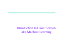 Introduction to Classification, aka Machine Learning