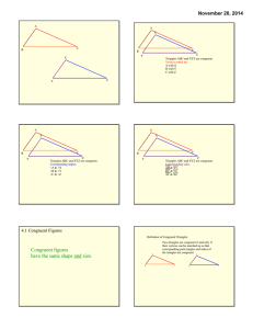 November 20, 2014 Congruent figures have the same shape and size.