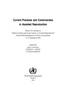 Current Practices and Controversies in Assisted Reproduction