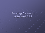 4.4 Proving Triangles are Congruent: ASA and AAS