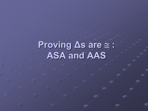 4.4 Proving Triangles are Congruent: ASA and AAS