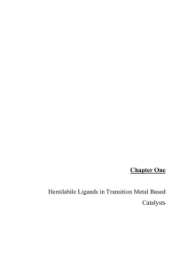 Chapter One Hemilabile Ligands in Transition