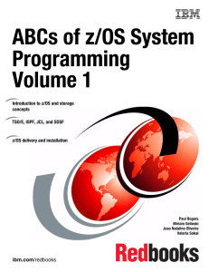 ABCs of z/OS System Programming Volume 1
