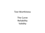 Test Worthiness The Curve Reliability Validity