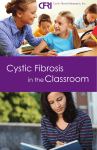 Cystic Fibrosis in theClassroom