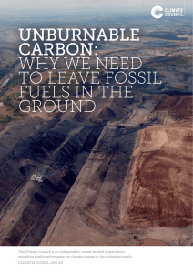 unburnable carbon: why we need to leave fossil fuels in the ground