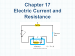 Chapter 17 Electric Current and Resistance