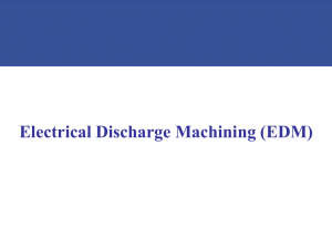 Electrical Discharge Machining