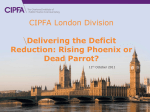 Delivering the Deficit Reduction: Rising Phoenix or a Dead