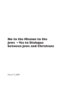 No to the Mission to the Jews – Yes to Dialogue between Jews and