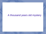 A thousand years old mystery