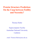 Protein Structure Prediction: On the cusp between Futility and