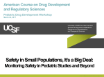Safety in Small Populations