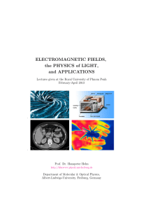 ELECTROMAGNETIC FIELDS, the PHYSICS of LIGHT, and