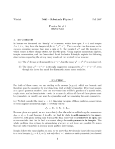 Wissink P640 – Subatomic Physics I Fall 2007 Problem Set # 1