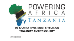 Amy Roznowski Tanzania`s energy situation and the country`s role in