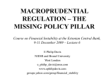 macroprudential regulation – the missing policy pillar