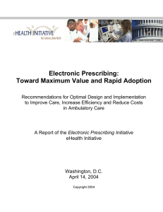 Electronic Prescribing: Toward Maximum Value and Rapid Adoption