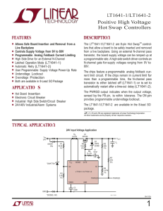 LT1641-1/LT1641-2 - Positive high Voltage Hot Swap Controllers