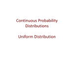 Continuous Probability Distributions Uniform Distribution