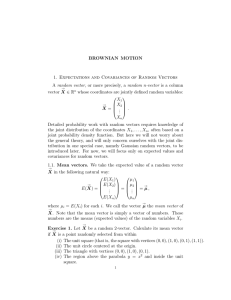 BROWNIAN MOTION 1. Expectations and Covariances of Random