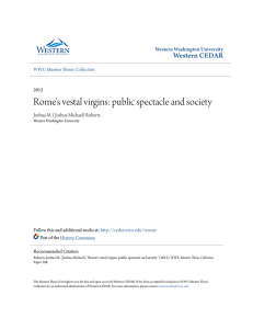 Rome`s vestal virgins: public spectacle and society