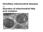Hereditary mitochondrial diseases disorders of mitochondrial fatty