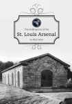 The Walking Tour of the St. Louis Arsenal