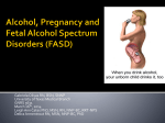 Alcohol, Pregnancy and Fetal Alcohol Spectrum Disorders (FASD)