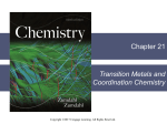 Chapter 21 Transition Metals and Coordination Chemistry