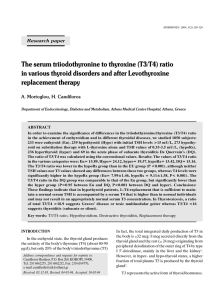 The serum triiodothyronine to thyroxine (T3/T4)