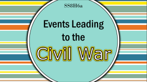 Events Leading to Civil War