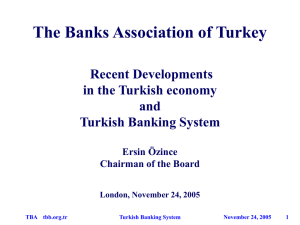 24.11.2005 Presentation by Ersin Özince, Chairman of the Banks