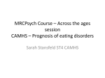 MRCPsych Course * Across the ages session CAMHS * Prognosis