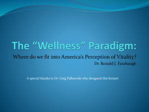 The “Wellness” Paradigm: