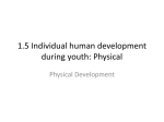 1.5 Individual human development during youth: Physical