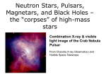 Neutron Stars, Pulsars, Magnetars – the “corpses” of medium