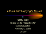 PowerPoint Presentation - Ethics and Copyright Issues