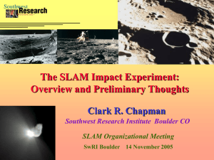 The SLAM Impact Experiment: Overview and - SwRI