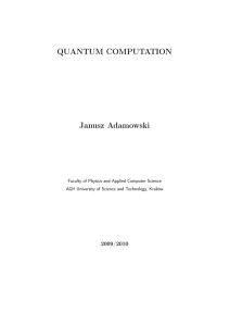 QUANTUM COMPUTATION Janusz Adamowski
