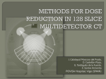 methods for dose reduction in 128 slice multidetector ct