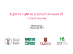 Light at night as a potential cause of breast cancer