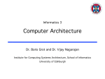 Computer Architecture - School of Informatics