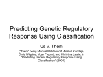 Predicting Genetic Regulatory Response Using Classification