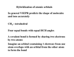 Hybridization of atomic orbitals In general VSEPR predicts the
