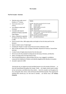 The Crusades The First Crusade – Overview Timeline AD 1095